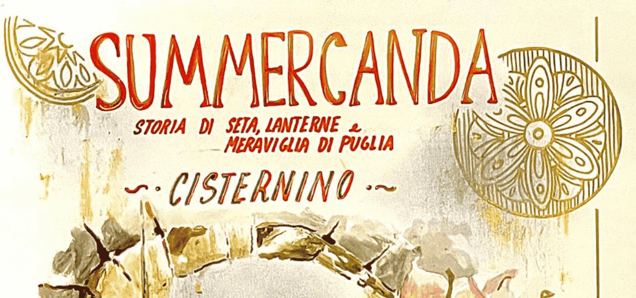 Summercanda: la Via della Seta arriva a Cisternino