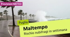 Meteo: nubifragi colpiscono la Puglia questa settimana