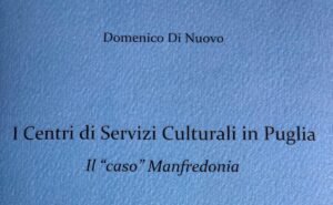 I Centri di Servizi Culturali in Puglia: il caso di Manfredonia