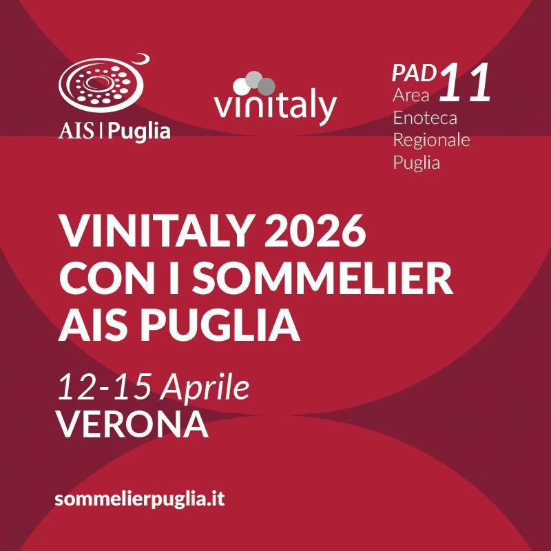 AIS Puglia al Vinitaly 2026: La Puglia come non l'hai mai vista