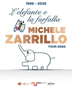 MICHELE ZARRILLO in Puglia il 22-23-24 maggio con il nuovo tour “L’elefante e la farfalla” – MARTINA FRANCA, LECCE e BITRITTO