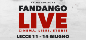 Fandango Live: quattro giorni di magia tra cinema e libri a Lecce