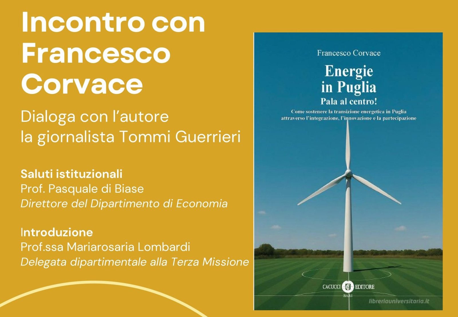 Transizione energetica e sviluppo territoriale: confronto con Francesco Corvace al Dipartimento di Economia dell'Università di Foggia.